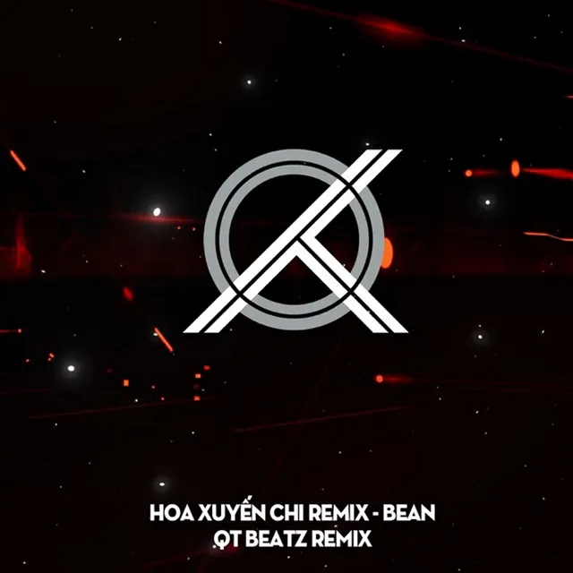 Hoa Xuyến Chi (Remix)