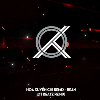 Hoa Xuyến Chi (Remix) by Bean