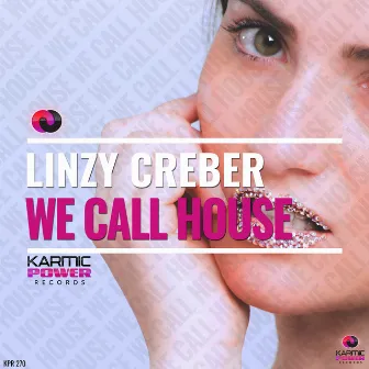 We Call House by Linzy Creber