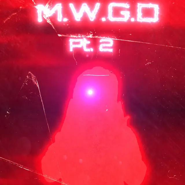 M.W.G.D, Pt. 2