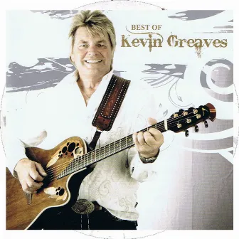 Best of Kevin Greaves by Kevin Greaves