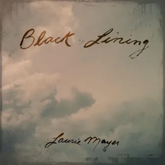 Black Lining by Laurie Mayer