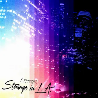 Strange in L.A. by Leitbur