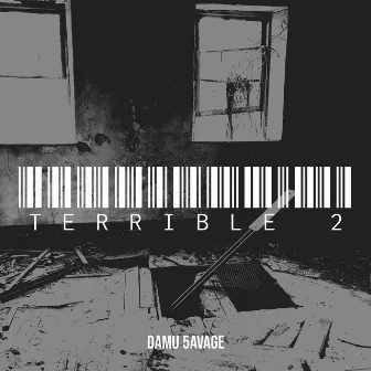 Terrible 2 by Damu 5avage