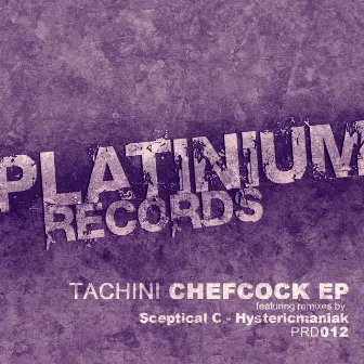 Chefcock EP by Tachini