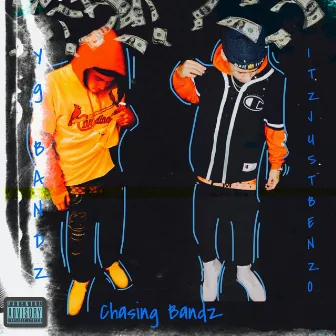 Chasing Bandz by YG Bandz