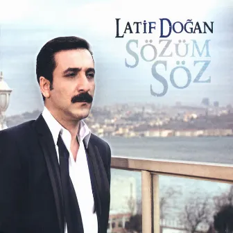 Sözüm Söz by Latif Doğan