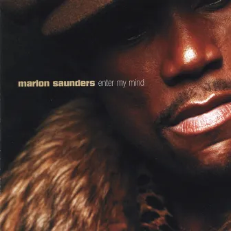 Enter My Mind by Marlon Saunders