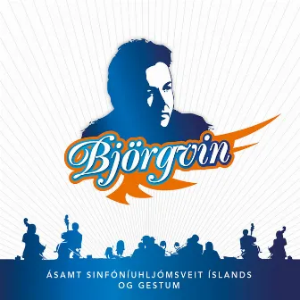 Björgvin ásamt Sinfóníuhljómsveit Íslands og gestum (Live) by Iceland Symphony Orchestra