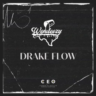 Drake Flow by Wendeezy