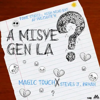 A Misye Gen La ? by Magic Touch