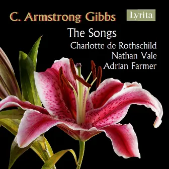 The Songs of C. Armstrong Gibbs by Charlotte de Rothschild