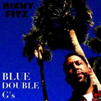 Blue Double G's by Ricky Fitz