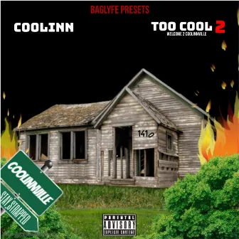 Too Cool 2 (Welcome 2 Coolinnville) by Coolinn