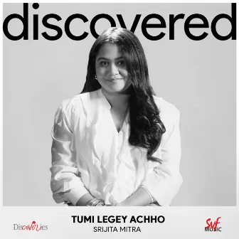 Tumi Legey Achho by Srijita Mitra