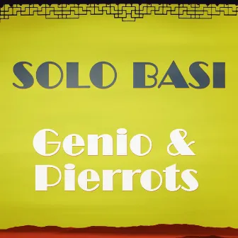 Solo Basi by Pierrots