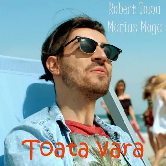 Toata Vara by Robert Toma