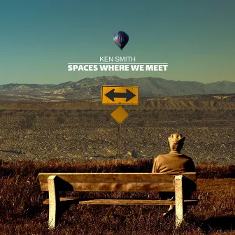 Spaces Where We Meet by Ken Smith