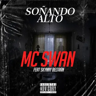 Soñando Alto by Mc Swan