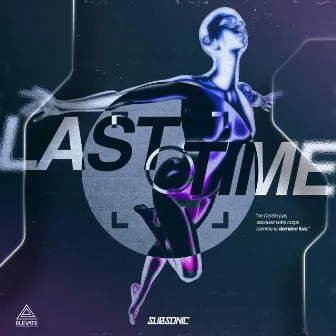 Last Time by Subsonic