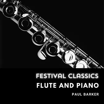 Festival Classics Flute And Piano by Paul Barker