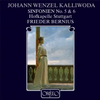 Kalliwoda: Symphonies Nos. 5 & 6 by Johann Wenzel Kalliwoda