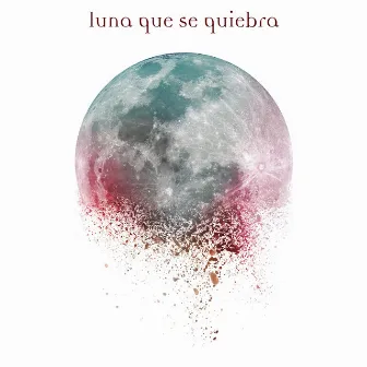 Luna Que Se Quiebra by Rock And Lovers