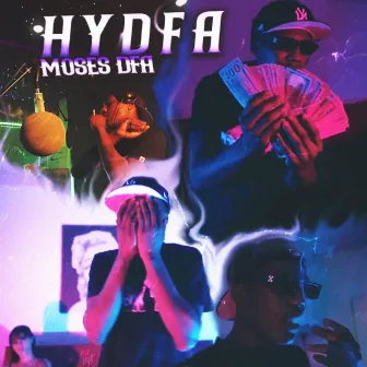 H.Y.D.F.A by Moe Bandz