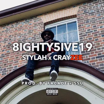 8IGHTY5IVE19 by Stylah