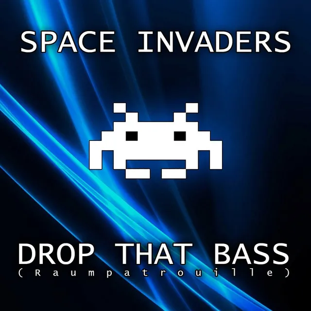 Drop That Bass (Raumpatrouille) - Radio Mix