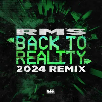 Back To Reality 2024 by RMS