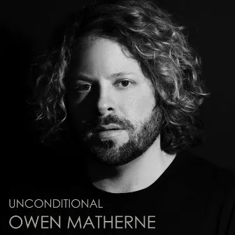 Unconditional by Owen Matherne