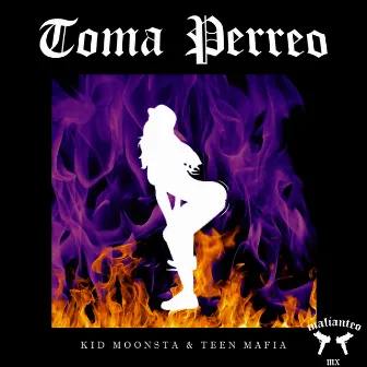 Toma Perreo by Kid Moonsta