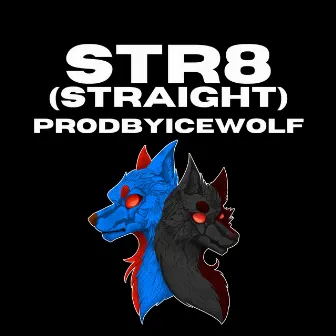 Str8 (Straight) by Prodbyicewolf