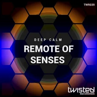 Remote of Senses by Deep Calm