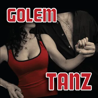 Tanz by Golem