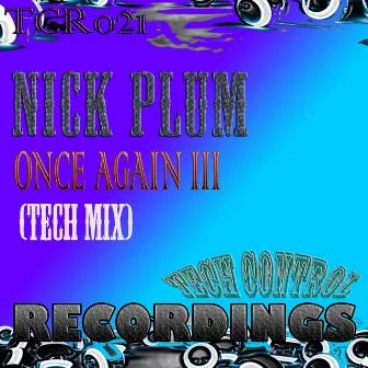 Once Again III (Tech Mix) by Nick Plum