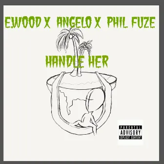 Handle Her by E .Wood