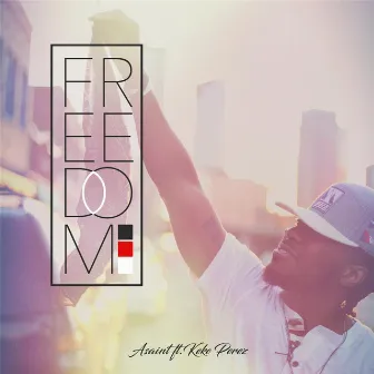 Freedom (feat. Keke Perez) by Asaint