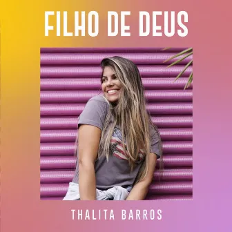 Filho de Deus by Thalita Barros