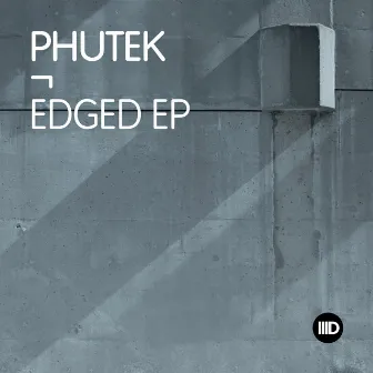 Edged EP by Phutek