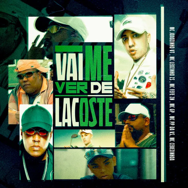 Vai Me Ver de Lacoste