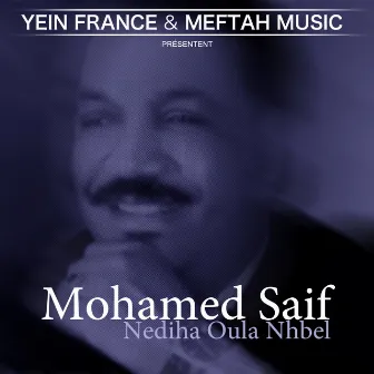 Nediha Oula Nhbel by Mohamed Saïf