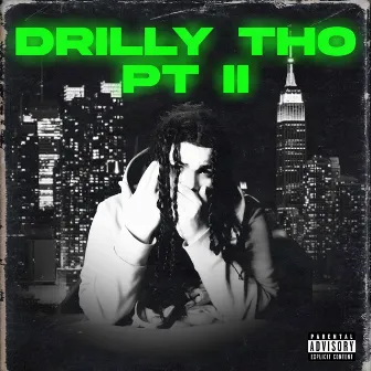 Drilly Tho Pt. 2 by Yommy G