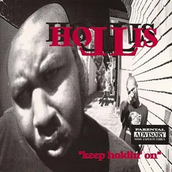 Keep Holdin On by Big Hollis