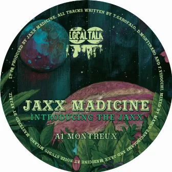 Introducing The Jaxx by Jaxx Madicine