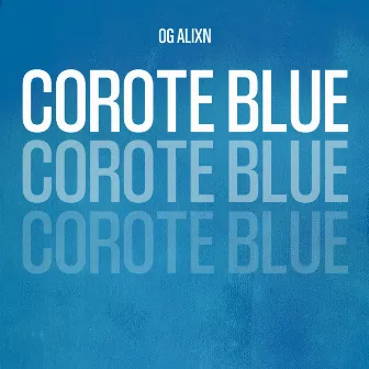 Corote Blue by OG ALIXN