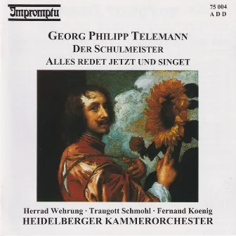 Georg Philipp Telemann: Der Schulmeister TWV 20:57, Spring Cantata TWV 20:10 by Heidelberger Kammerorchester