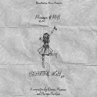 Beautiful Ugly by Menace ZM