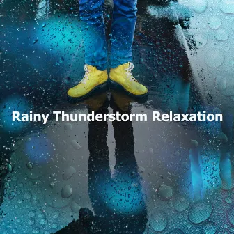 Rainy Thunderstorm Relaxation by Rain, Hurricane & Thunder Storms Sounds